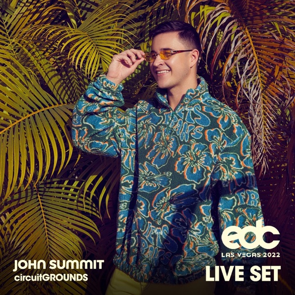 John Summit at EDC Las Vegas 2022: Circuit Grounds Stage (DJ Mix) album cover