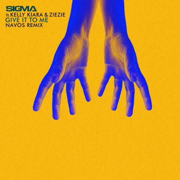 Give It To Me (Navos Remix) [feat. Kelly Kiara & ZieZie] - Single album cover