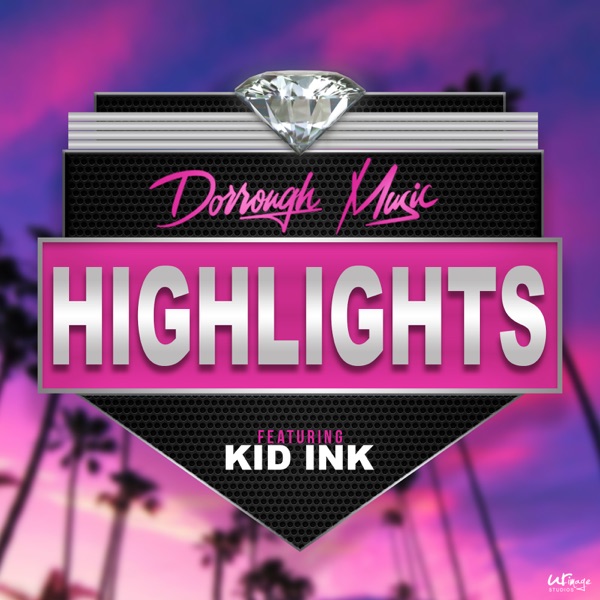 Highlights (feat. Kid Ink) - Single album cover