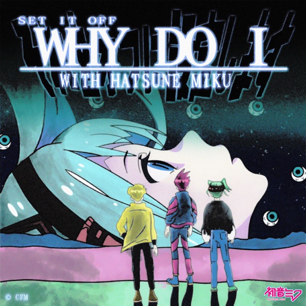 Why Do I [with Hatsune Miku] - Single album cover