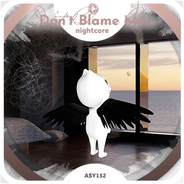 Don't Blame Me - Nightcore - Single album cover