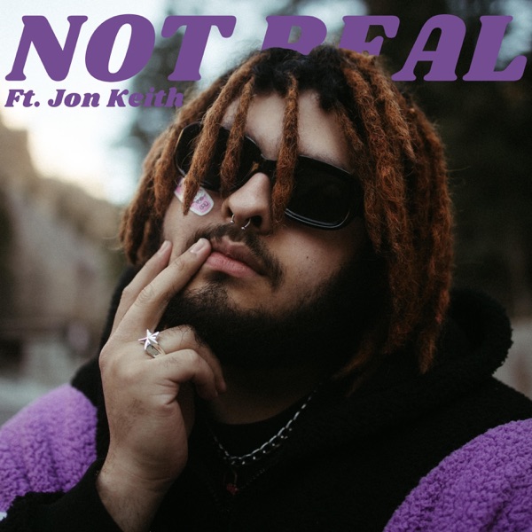 Not Real (feat. Jon Keith) - Single album cover