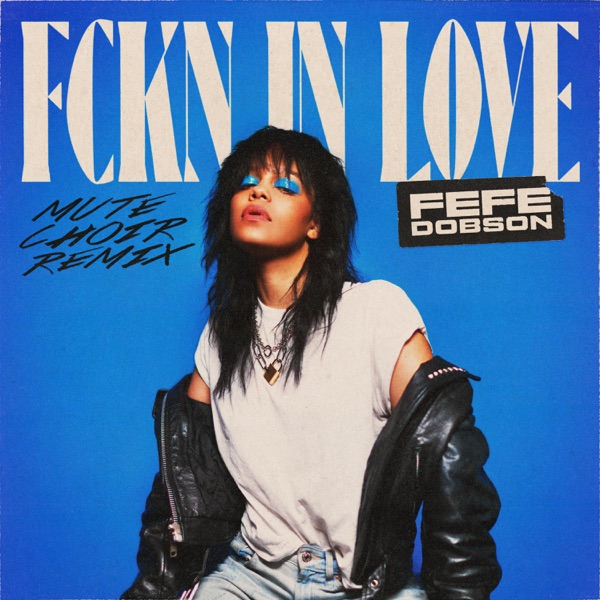 FCKN IN LOVE (Mute Choir Remix) - Single album cover