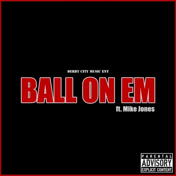 Ball on Em (feat. Mike Jones) - Single album cover
