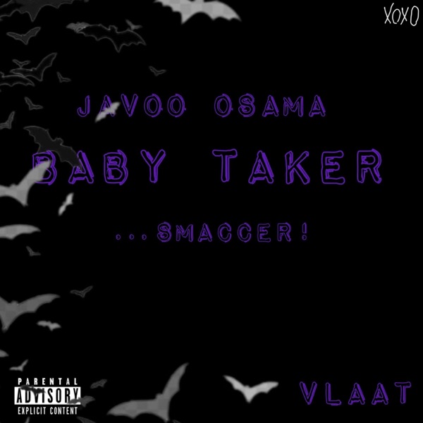 Baby Taker (JavooOsama) [feat. JavooOsama] - Single album cover