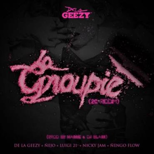 La Groupie (feat. De La Ghetto, Luigi 21 Plus, Ñengo Flow & Nicky Jam) - Single album cover
