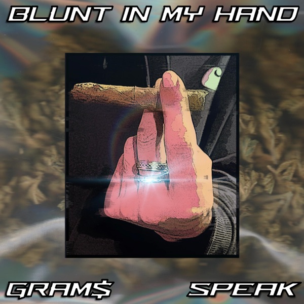 Blunt in My Hand (feat. Speak) - Single album cover