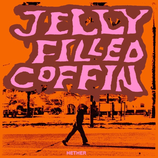 Jelly Filled Coffin - Single album cover