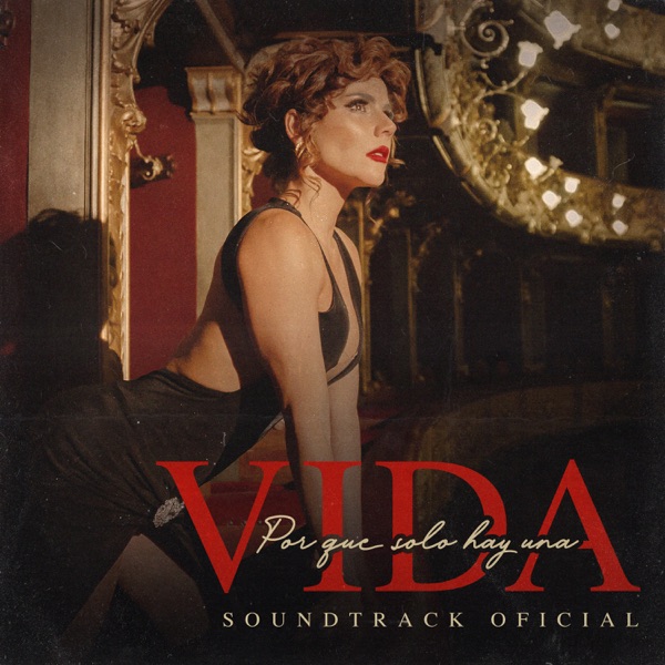 Vida, Porque Solo Hay Una (Soundtrack Oficial) - EP album cover