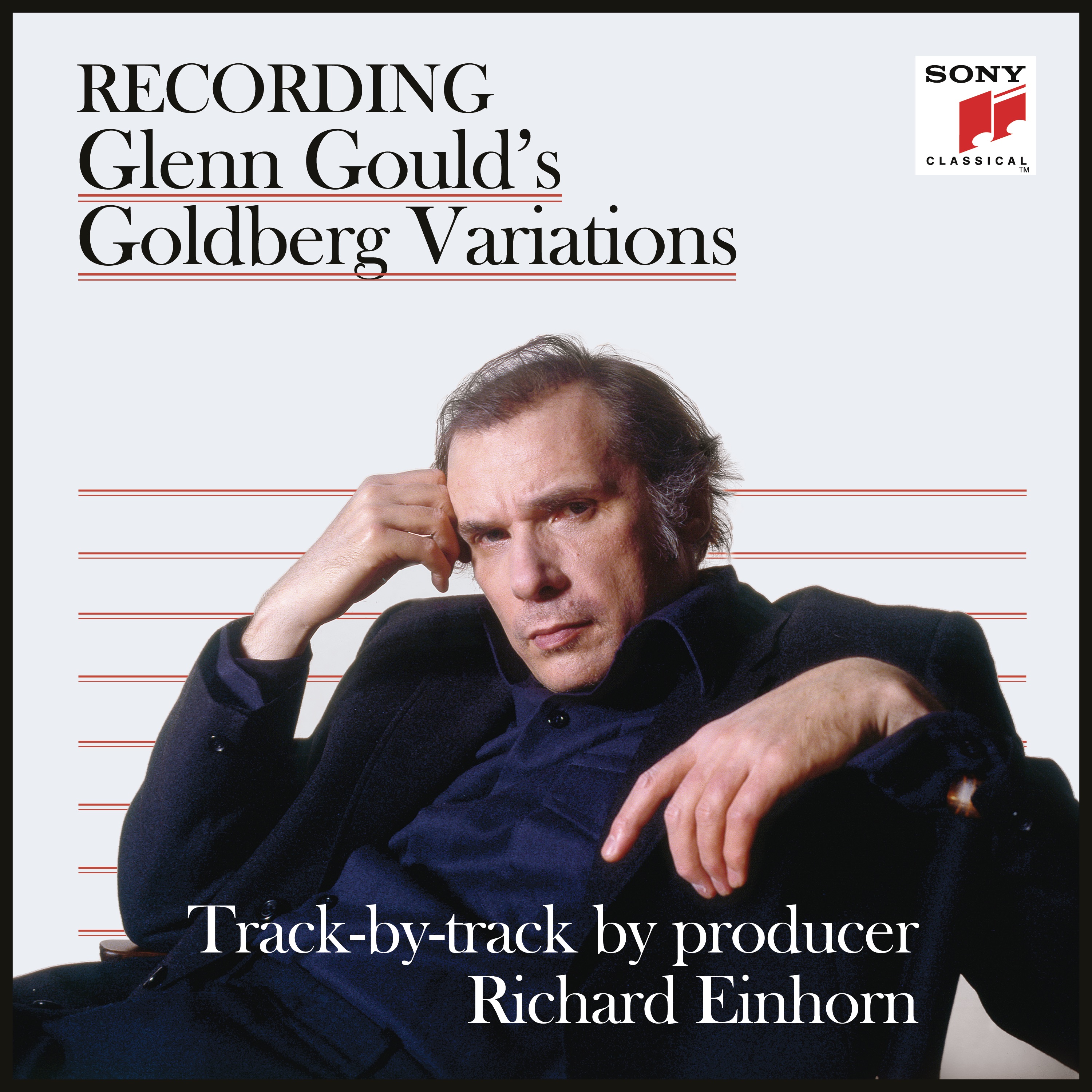 Recording Glenn Gould's Goldberg Variations - Track-by-Track by Producer Richard Einhorn album cover