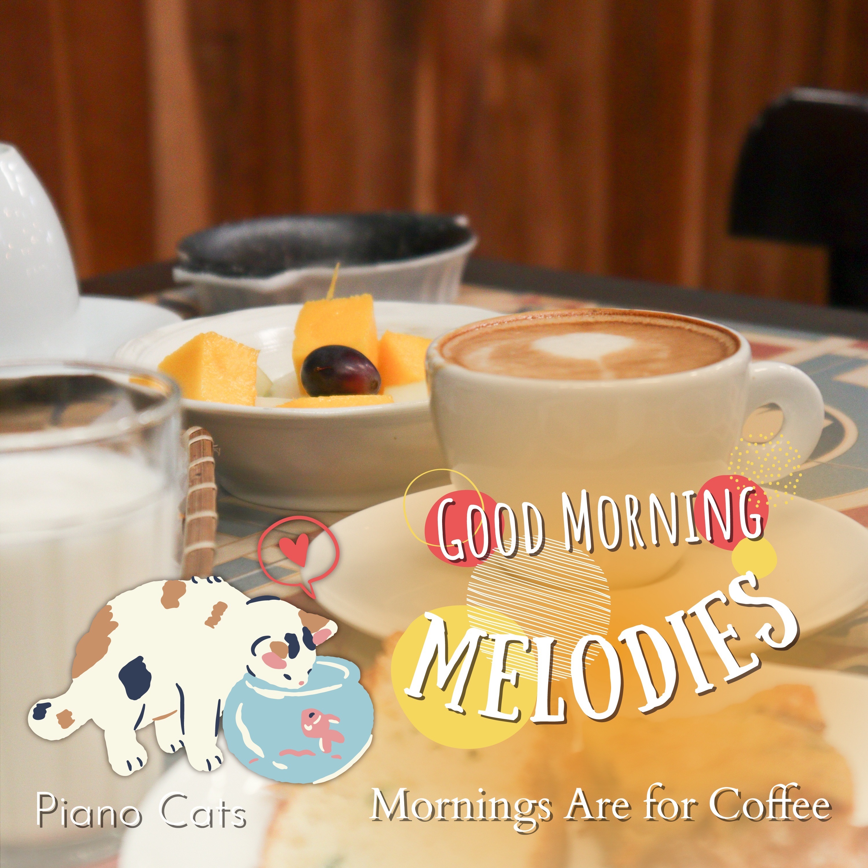 Good Morning Melodies - Mornings Are for Coffee album cover