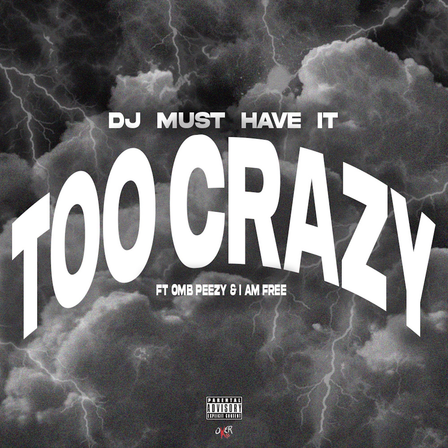 Too Crazy (feat. OMB Peezy & Iamfree) - Single album cover