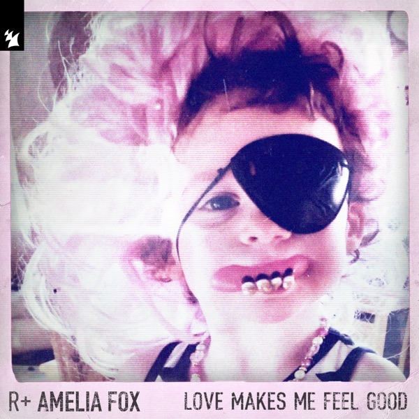 Love Makes Me Feel Good (feat. Amelia Fox) - Single album cover
