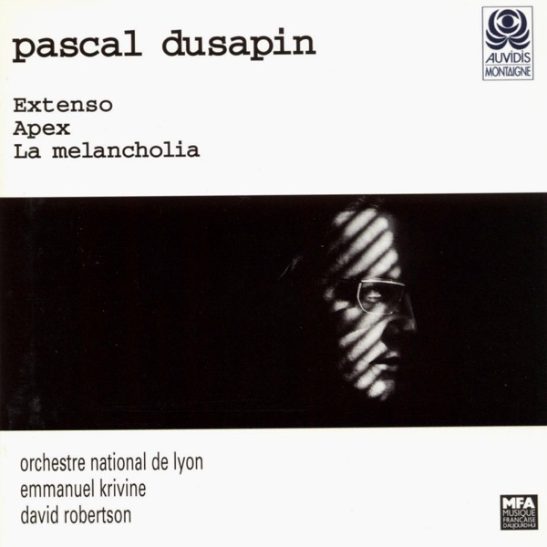 Pascal Dusapin: Extenso, Apex et la melancolia album cover
