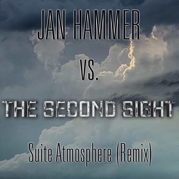 Suite Atmosphere (feat. The Second Sight) [Remix] - Single album cover