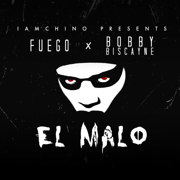 El Malo (feat. Bobby Biscayne & Iamchino) - Single album cover