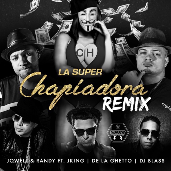 La Super Chapiadora (feat. J King & De La Ghetto) [Remix] - Single album cover