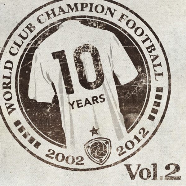 World Club Champion Football 10th Anniversary Best, Vol. 2 album cover