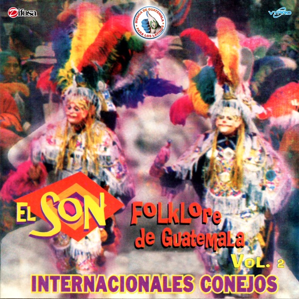 El Son Folklore de Guatemala, Vol. 2 (Música de Guatemala para los Latinos) album cover