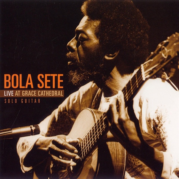 Bola Sete (Live at Grace Cathedral) album cover