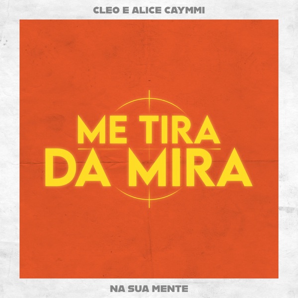 Na Sua Mente (Me Tira da Mira) - Single album cover