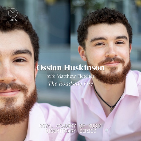 The Roadside Fire (The Royal Academy of Music Bicentenary Series) album cover