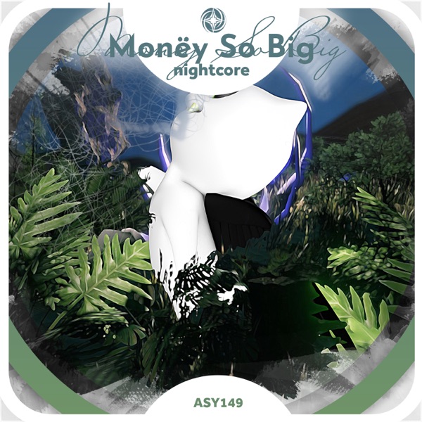 Monëy So Big - Nightcore - Single album cover