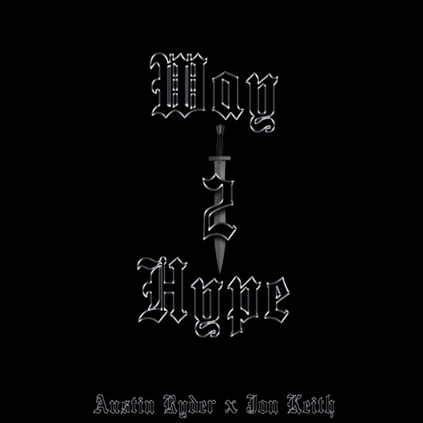 Way 2 Hype (feat. Jon Keith) - Single album cover