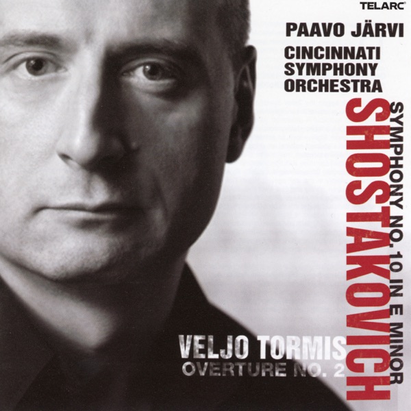 Shostakovich: Symphony No. 10 in E Minor, Op. 93 & Tormis: Overture No. 2 album cover