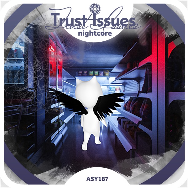 Trust Issues - Nightcore - Single album cover