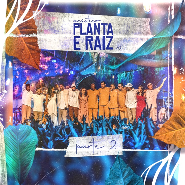 Acústico Planta e Raiz 2022, Pt. 2 (Ao Vivo) album cover