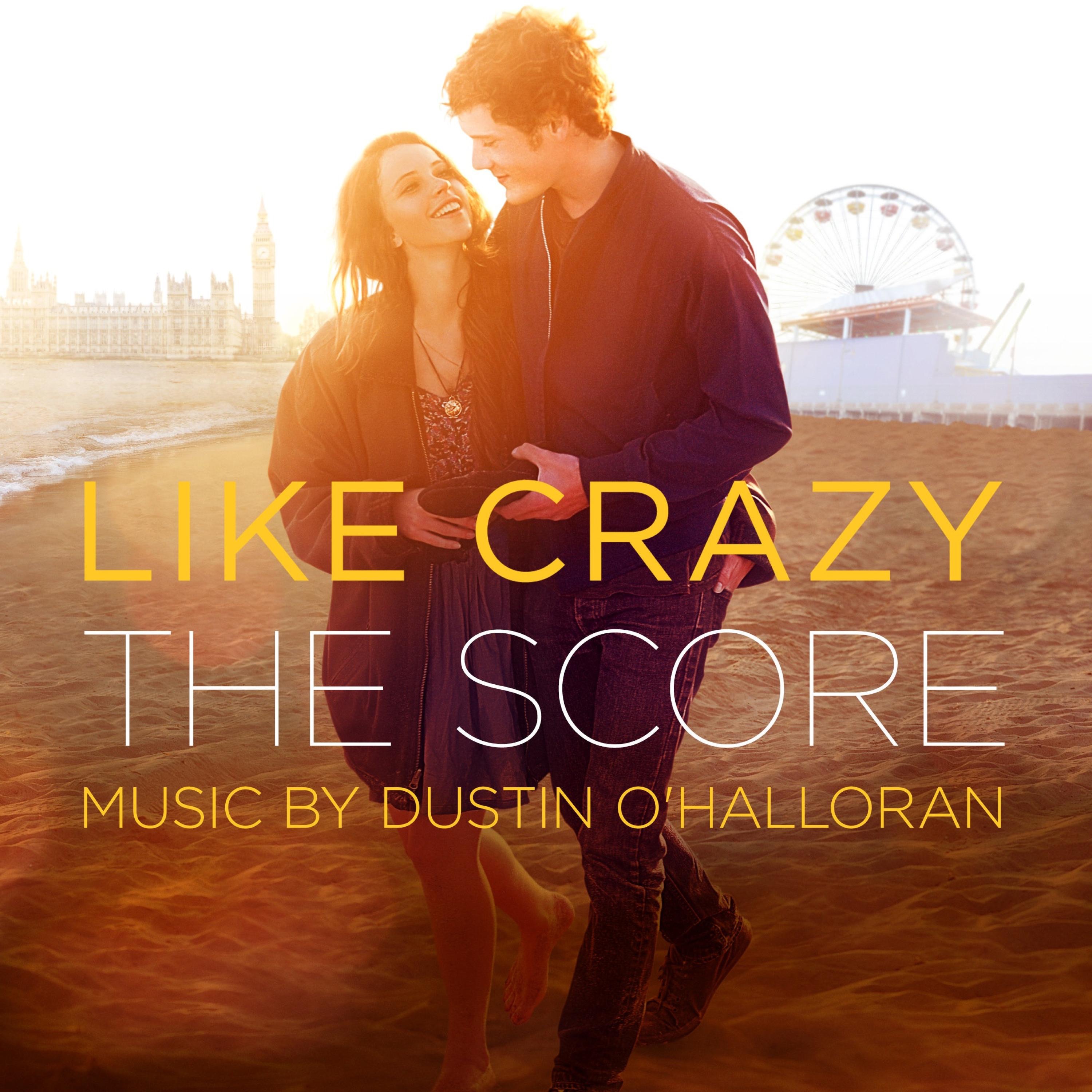 Like Crazy (Original Motion Picture Score) album cover