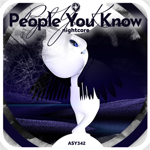 People You Know (we used to be close but people can go)[Nightcore] - Single album cover