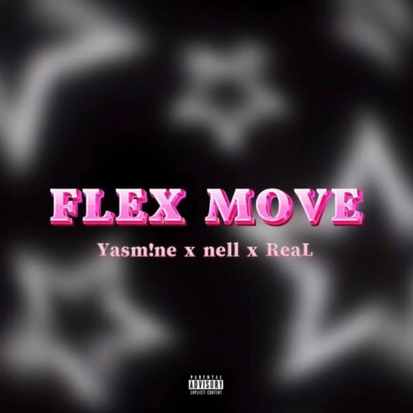 Flex Move (feat. Nell & Yasm!ne) - Single album cover