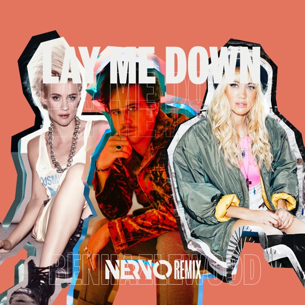 Lay Me Down (Nervo Remix) - Single album cover