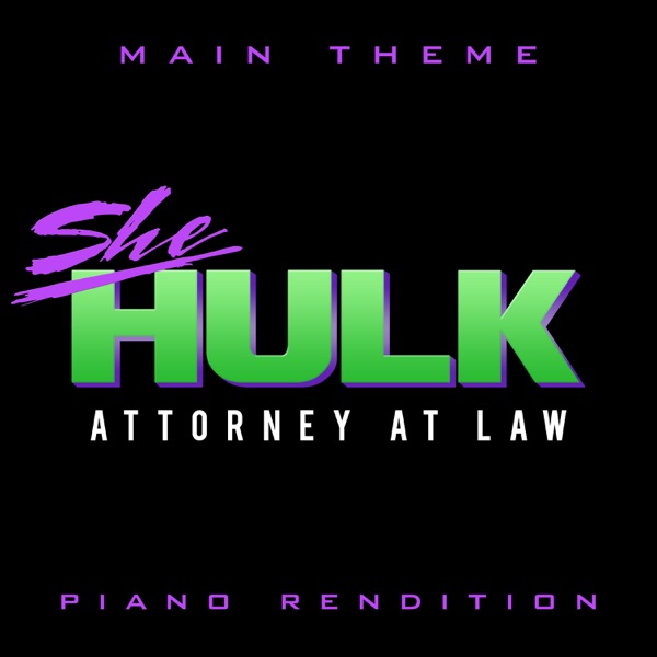 She-Hulk Main Theme (Piano Rendition) - Single album cover