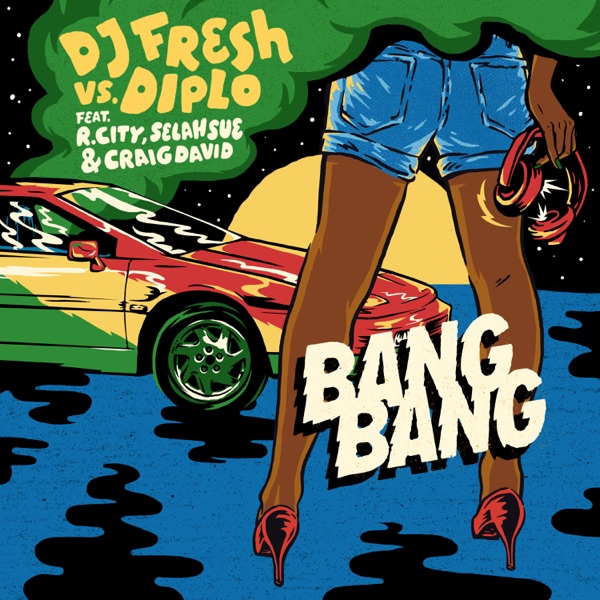 Bang Bang (feat. R. City, Selah Sue & Craig David) - Single album cover