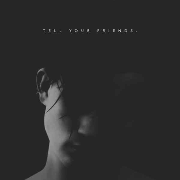 Tell Your Friends - EP album cover