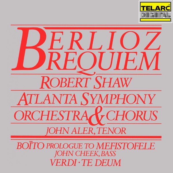 Berlioz: Requiem, Op. 5, H 75 - Boïto: Prologue to Mefistofele - Verdi: Te Deum album cover