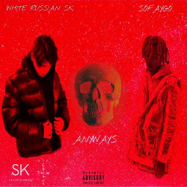 Anyways (feat. SoFaygo) - Single album cover