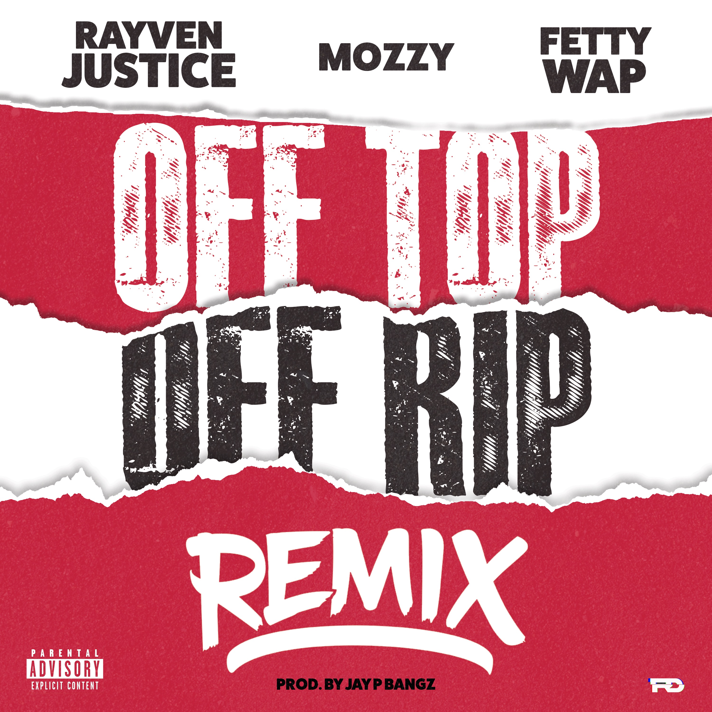 Off Top Off Rip (Remix) [feat. Mozzy & Fetty Wap] - Single album cover