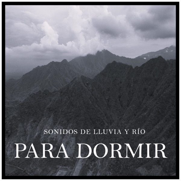 Sonidos de Lluvia y Río para Dormir album cover