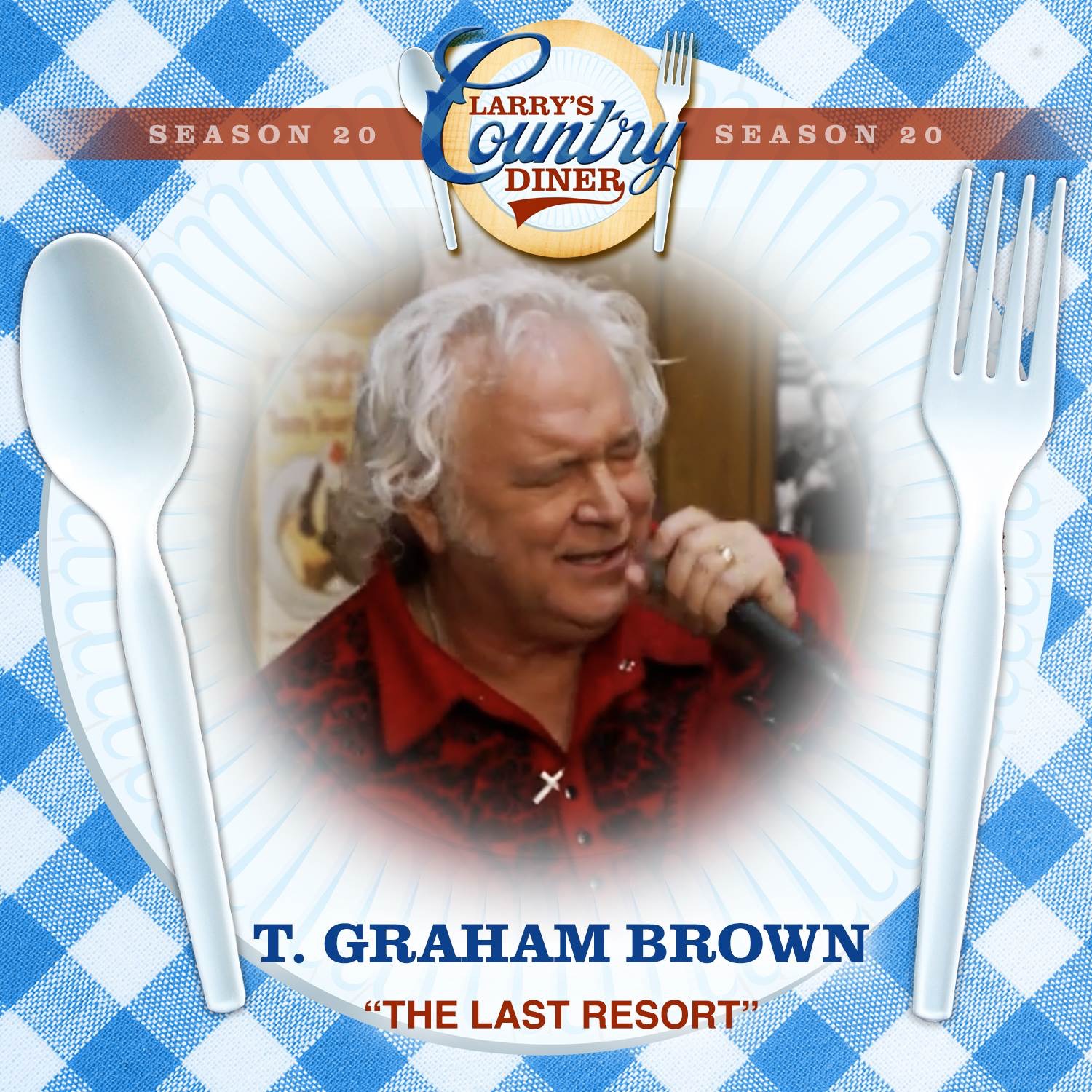 The Last Resort (Larry's Country Diner Season 20) - Single album cover