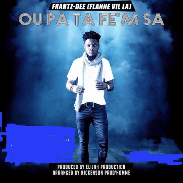 Ou Pa Ta Fe'm Sa (feat. Nickenson Prud'homme) - Single album cover