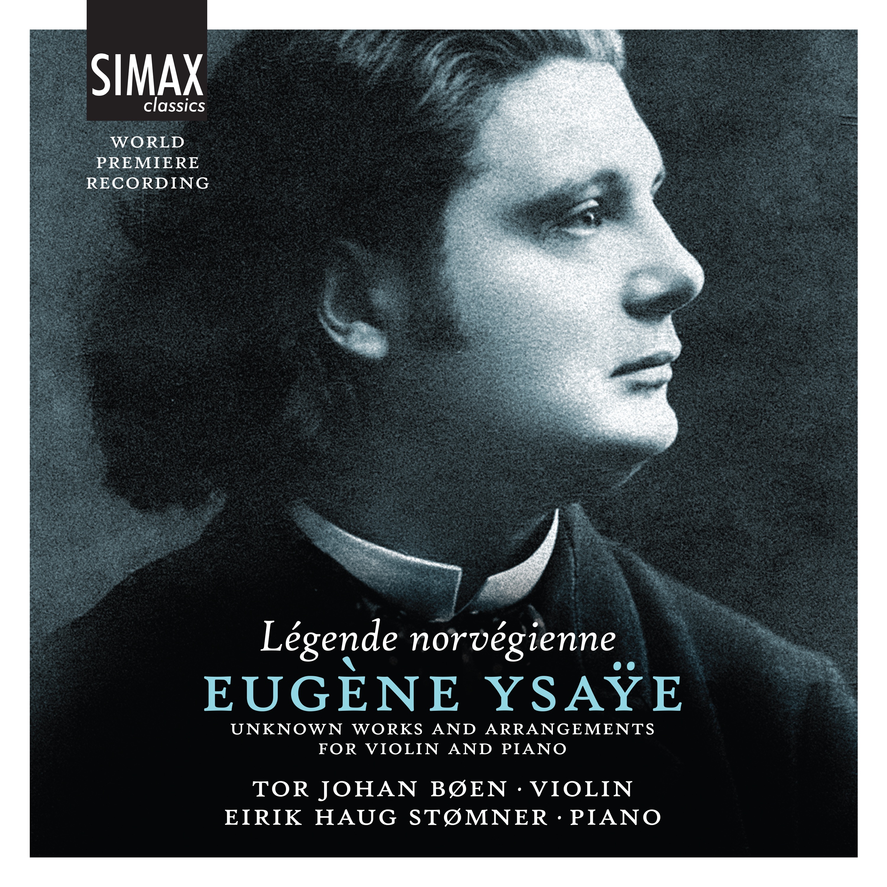 Légende Norvégienne - Eugène Ysaÿe: Unknown Works and Arrangements for Violin and Piano album cover