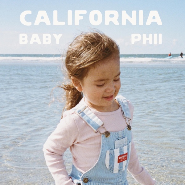 California Baby (feat. Phii) - Single album cover