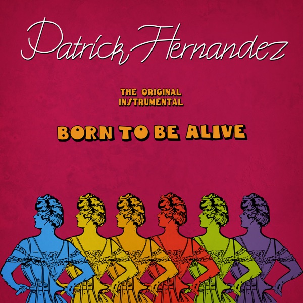 Born to Be Alive (The Original Instrumental Version) - Single album cover