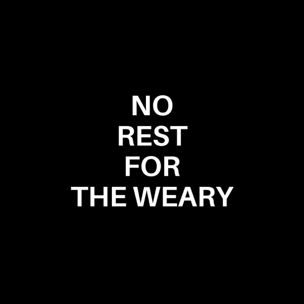 No Rest for the Weary (feat. Makaya McCraven & Junius Paul) - Single album cover