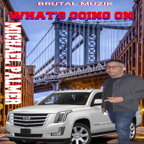 What's Going On (feat. Michael Palmer) - Single album cover
