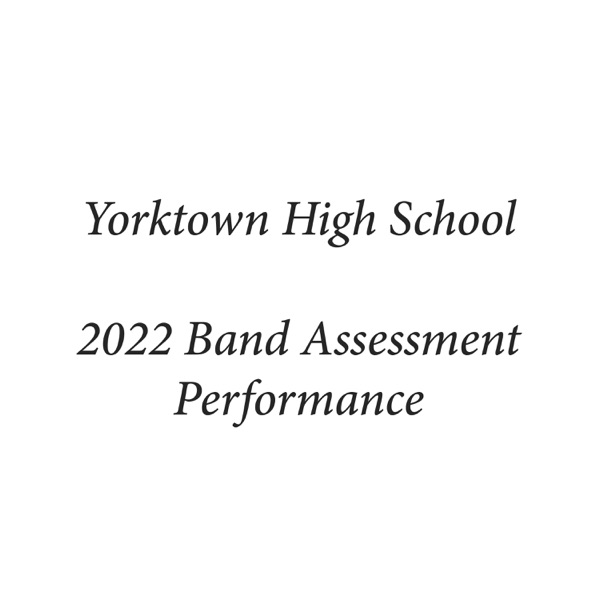 Yorktown High School 2022 Band Assessment Performance - EP album cover